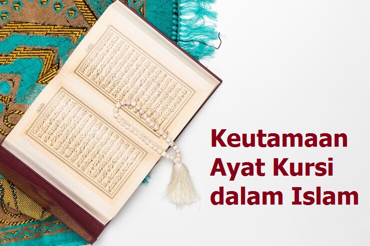 Keutamaan Ayat Kursi dalam Islam